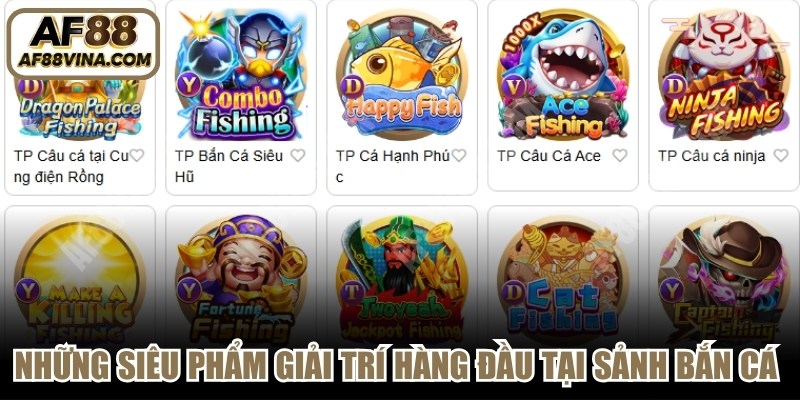 Những siêu phẩm giải trí hàng đầu tại sảnh Bắn cá AF88