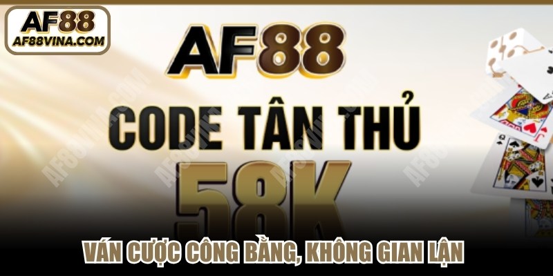 Ván cược công bằng, không gian lận được đánh giá cao hiện nay