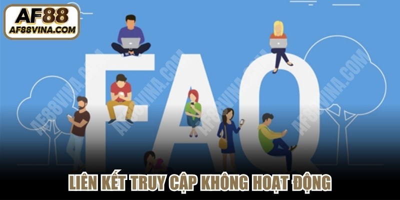 Liên kết truy cập không hoạt động là thắc mắc của nhiều người chơi