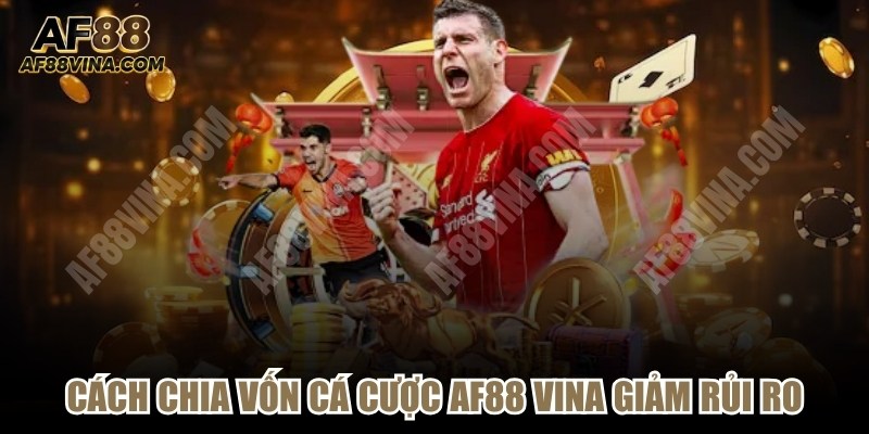 Cách Chia Vốn Cá Cược