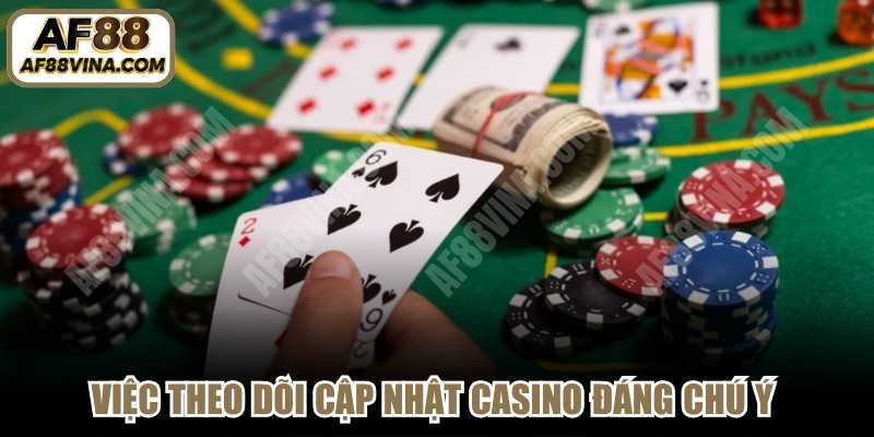 Việc theo dõi cập nhật casino đáng chú ý mang đến nhiều giá trị thực tiễn