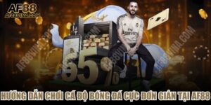 Hướng Dẫn Chơi Cá Độ Bóng Đá