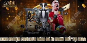 Kinh Nghiệm Chơi Xiên Bóng Đá