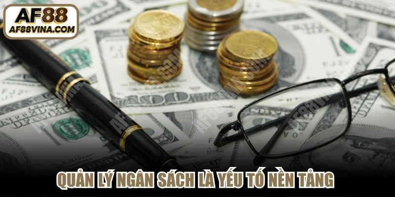 Quản lý ngân sách là yếu tố nền tảng trong mọi chiến lược cá cược lâu dài